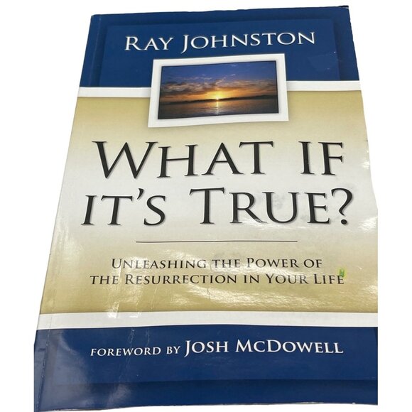 What If It's True? Ray Johnston Unleashing the power of Resurrection book READ - Picture 1 of 5